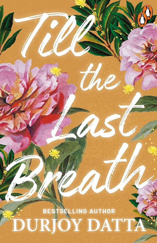 Front cover of Till The Last Breath paperback by Durjoy Datta at Nybookshub