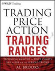 Trading Price Action Trading Ranges  (Paperback) by Al Brooks