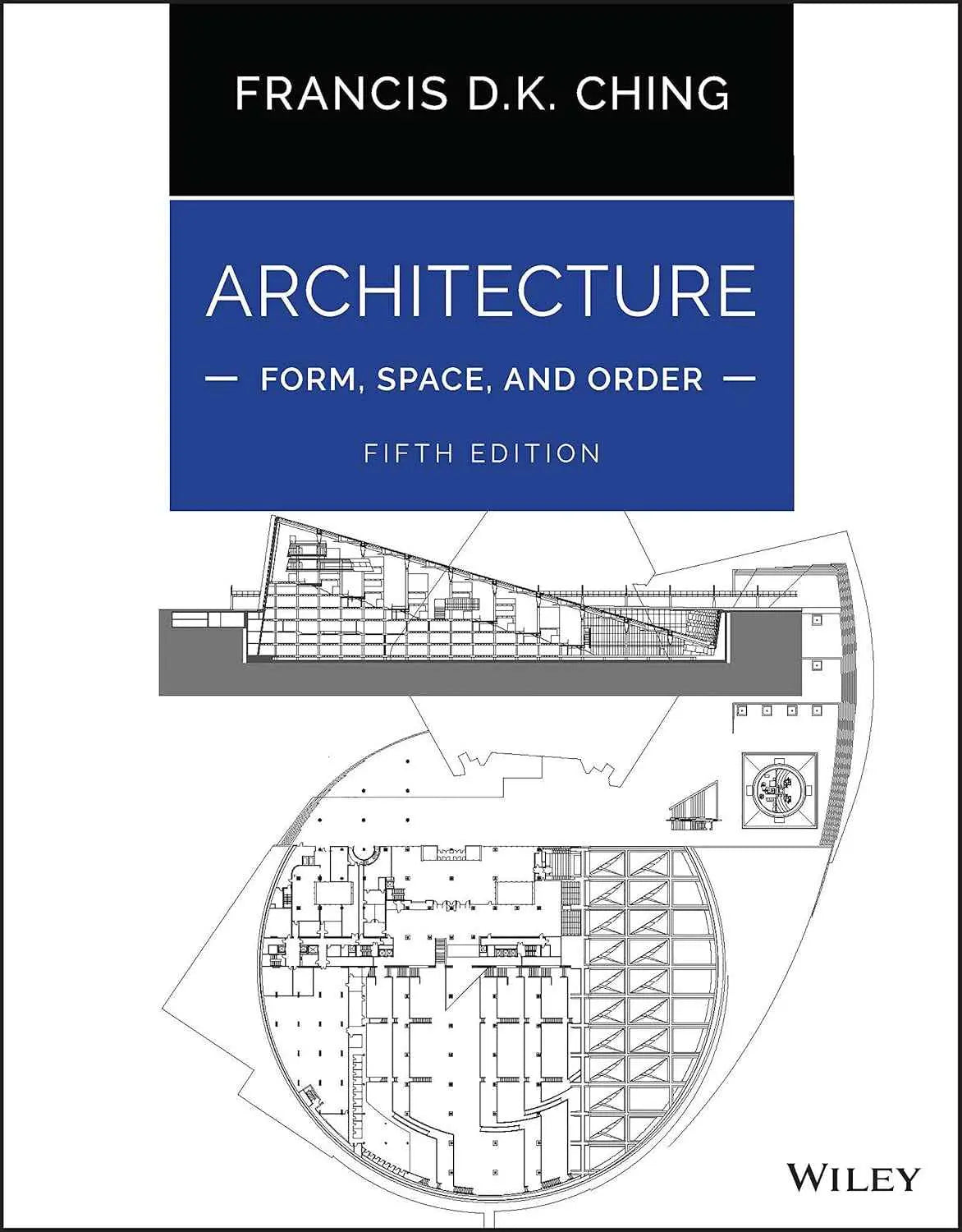 Architecture: Form, Space, and Order (5th Edition) – Francis D. K. Ching | 9781119853374 | Paperback