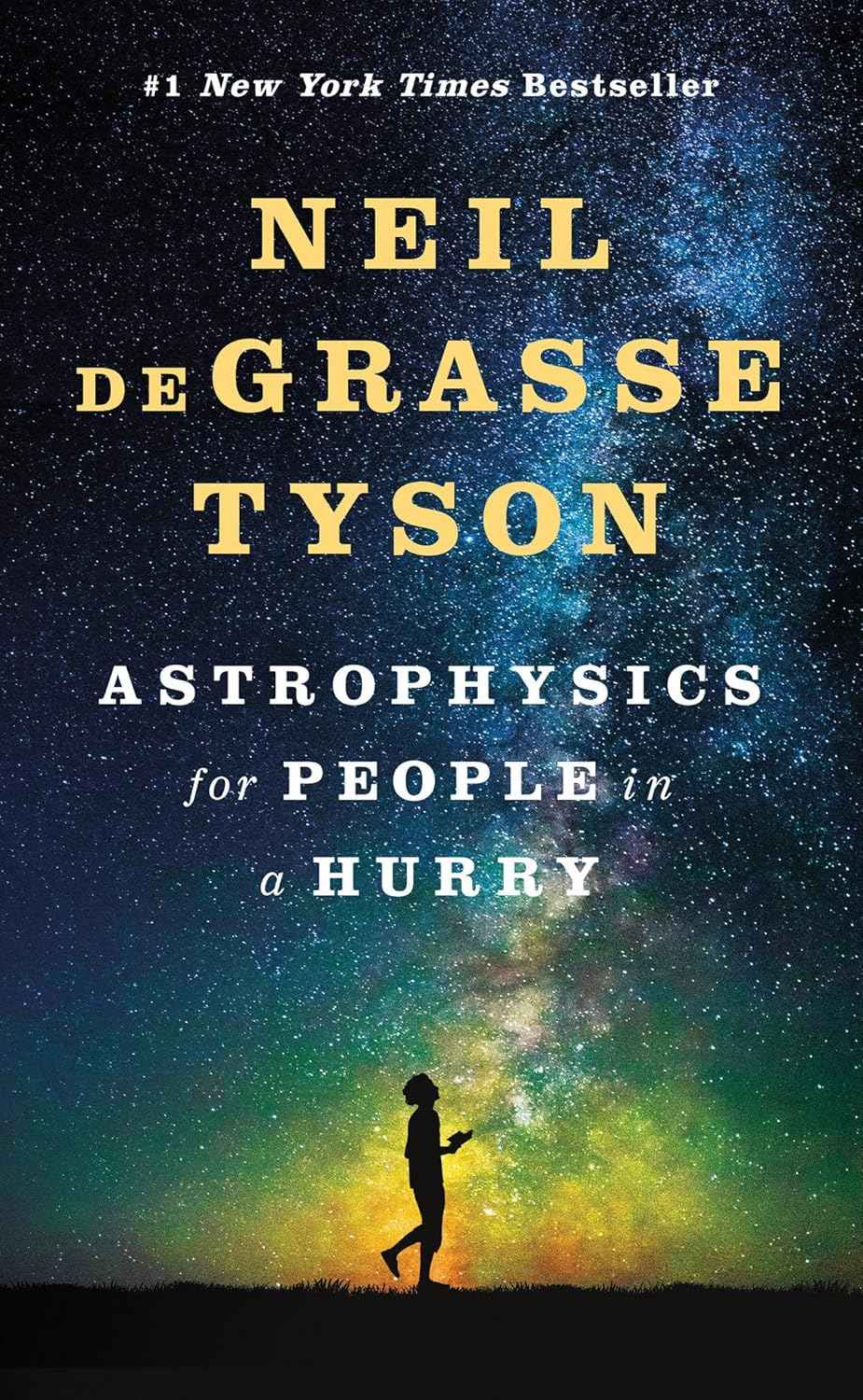 Astrophysics for People in a Hurry – Neil deGrasse Tyson | #1 New York Times Bestseller | 9780393609394