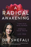 A Radical Awakening: Turn Pain into Power, Embrace Your Truth, Live Free - Dr Shefali Tsabary (Paperback)