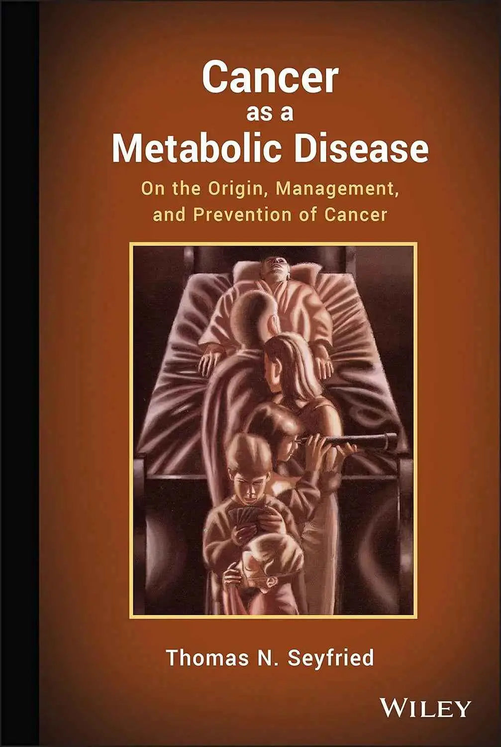 Cancer as a Metabolic Disease: On the Origin, Management, and... | Paperback