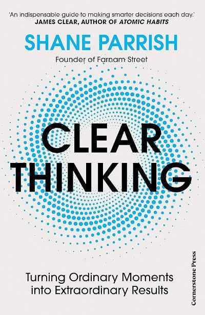 Clear Thinking (Paperback) by Shane Parrish