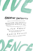 Creative Confidence Paperback by David Kelley