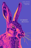 Cursed Bunny-  PaperbackÐ  by Bora Chung