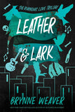 Leather & Lark: The Ruinous Love Trilogy:  (Paperback)Ð   by Brynne Weaver (Author)
