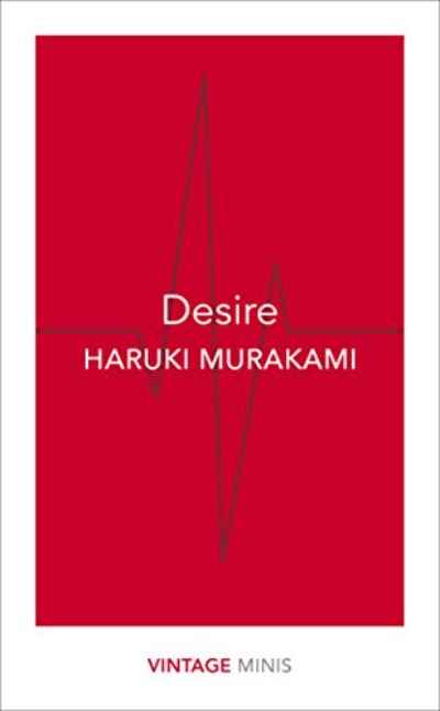 Desire: Vintage Minis PaperbackÐ  by Haruki Murakami