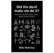 Did the devil make me do it?  PaperbackÐ  by Mike McKinley
