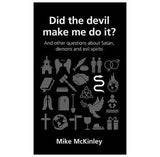 Did the devil make me do it?  PaperbackÐ  by Mike McKinley