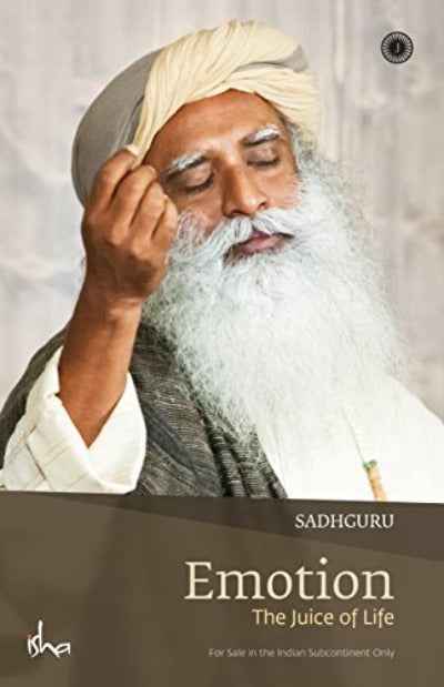 Emotion The juice of life PaperbackÐ  by Sadhguru