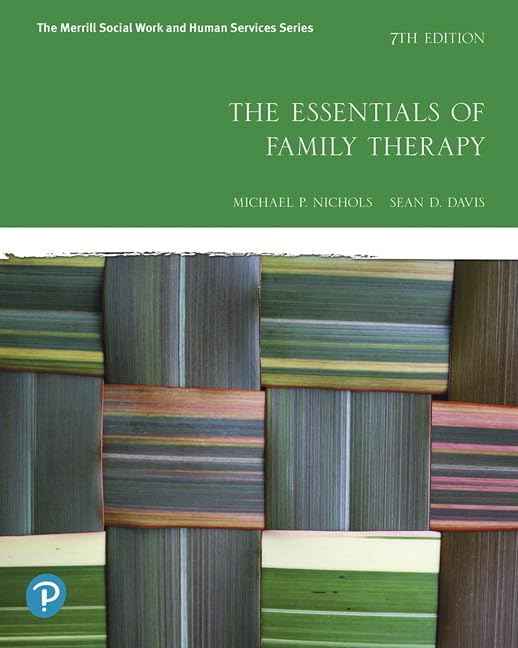 Essentials of Family Therapy 7th Edition – Nichols Paperback |978-0135168097|