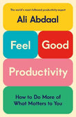 Feel-Good Productivity (Paperback) by Ali Abdaal