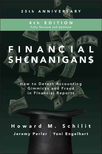 Financial Shenanigans, Fourth Edition (Paperback) by by Howard M. Schilit