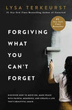 Forgiving What You Can't Forget (Paperback) by Lysa TerKeurst