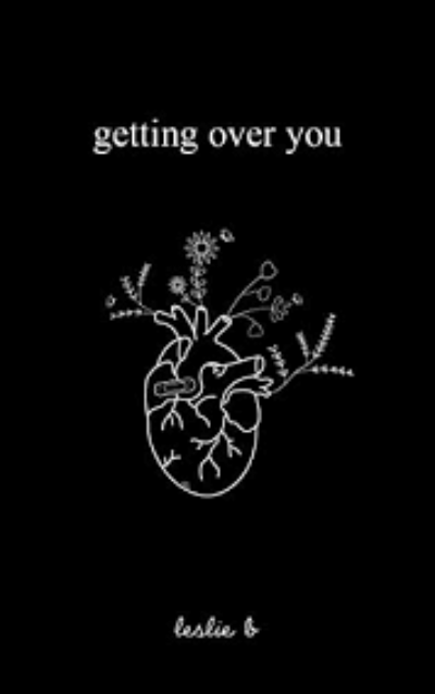 Getting over you (Paperback) by leslie b