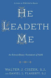 He Leadeth Me (Paperback) by Walter J. Ciszek S.J.