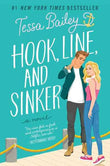 Hook, Line, and Sinker : A Novel PaperbackÐ  by Tessa Bailey