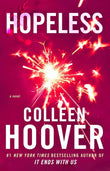 Contemporary Romance Novel – Hopeless by Colleen Hoover Paperback |9781476743554|