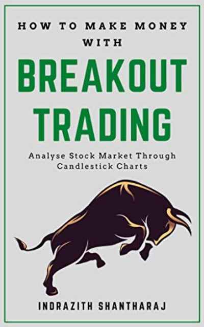 How to Make Money With Breakout Trading - Paperback - Indrazith Shantharaj