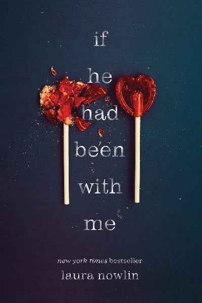 If He Had Been with Me PaperbackÐ  by Laura Nowlin (Author)