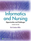 Informatics and Nursing: Opportunities and Challenges (7th North American Edition) by Kristi Sanborn Miller, PhD | 9781975220662