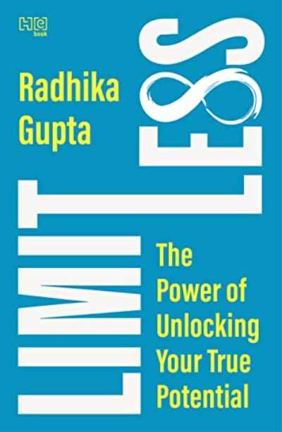 Limitless: The Power of Unlocking Your True Potential PaperbackÐ  by Radhika Gupta
