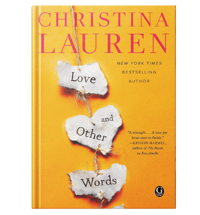 Love and Other Words (Yellow Cover) PaperbackÐ  by Christina Lauren