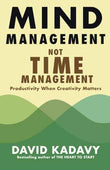 Mind Management, Not Time Management (Paperback) by David Kadavy