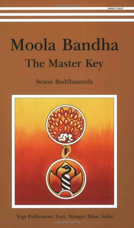 Moola Banda: the Master Key Paperback – December 31, 1998 by Swami Budhananda (Author) 9788185787329