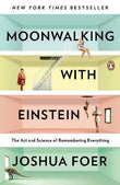 Moonwalking with Einstein Paperback by Joshua Foer