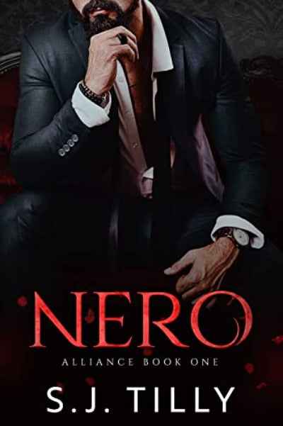 Nero: Alliance Series Book One: 1 (Paperback) by S J Tilly