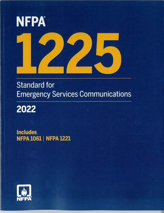 NFPA 1225 Emergency Services Communication Standard 2022 Public Safety Systems