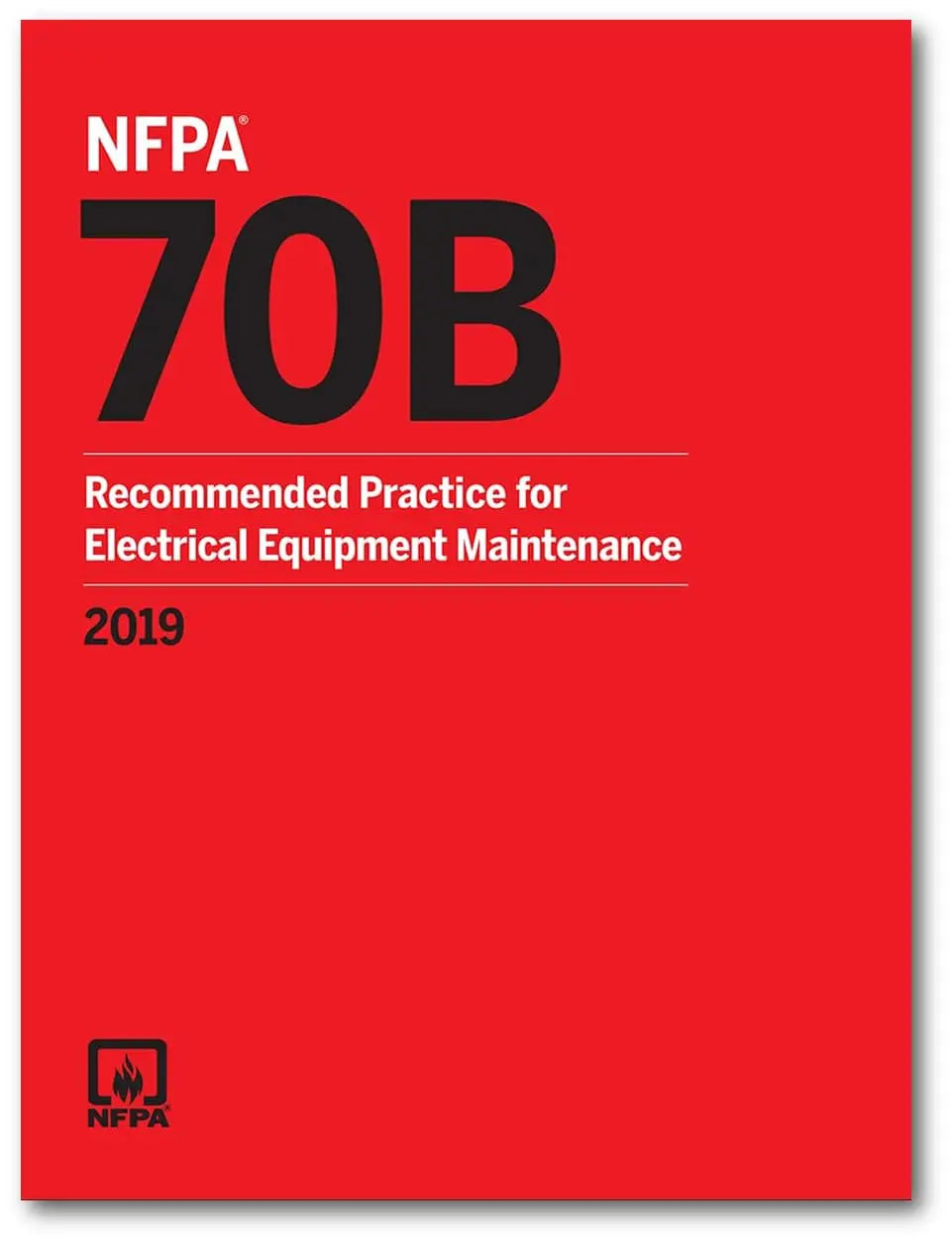 Front cover of NFPA 70B: Recommended Practice for Electrical Equipment Maintenance 2019 Edition at Nybookshub