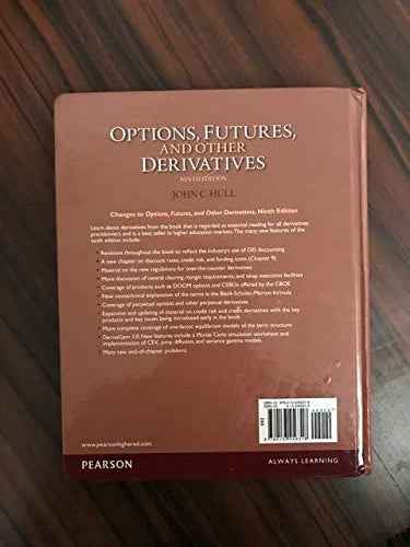Options, Futures, and Other Derivatives (9th Edition) – John C. Hull | The "Bible" of Derivatives | 978-0133456318