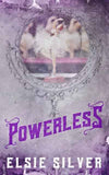 Powerless (Special Edition) 3 Chestnut Springs  Paperback by Elsie Silver