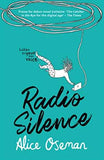 Radio Silence: TikTok made me buy it! PaperbackÐ  by Alice Oseman