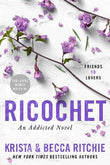 Ricochet: 2 (ADDICTED SERIES) PaperbackÐ  by Krista Ritchie
