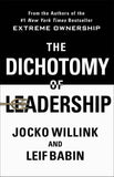 The Dichotomy Of Leadership (Paperback)