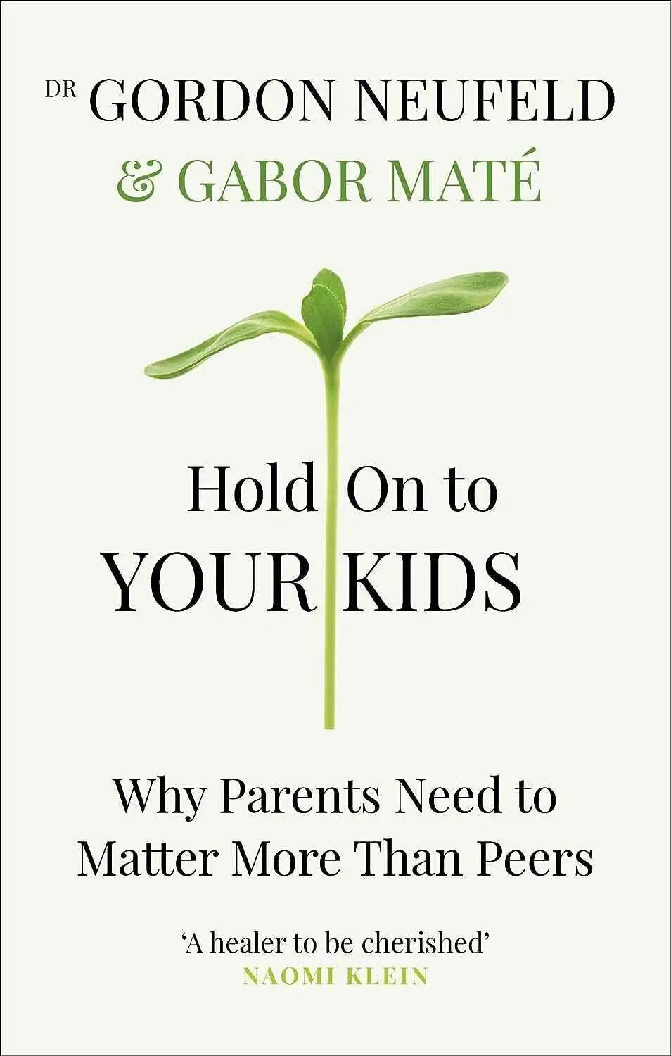 Hold on to Your Kids (Paperback)