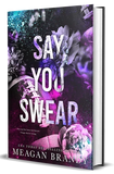 Say You Swear (Paperback)Ð  by Meagan Brandy