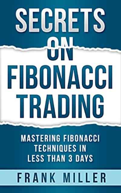 Secrets on Fibonacci Trading PaperbackÐ  by Frank Miller
