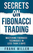 Secrets on Fibonacci Trading (Hardcover)Ð  by Frank Miller