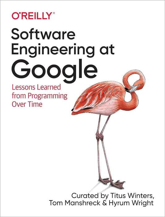 Software Engineering at Google: Lessons Learned – Winters, Manshreck & Wright Paperback |9781492082798|