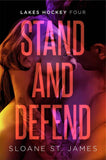 Stand and Defend: 4 (Lakes Hockey) (Paperback)by Sloane St James (Author)