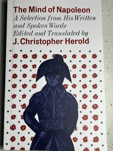 Front cover of The Mind of Napoleon: A Selection of His Written and Spoken Words at Nybookshub