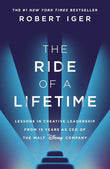 Creative Leadership Principles – The Ride of a Lifetime Robert Iger |9781787630475|