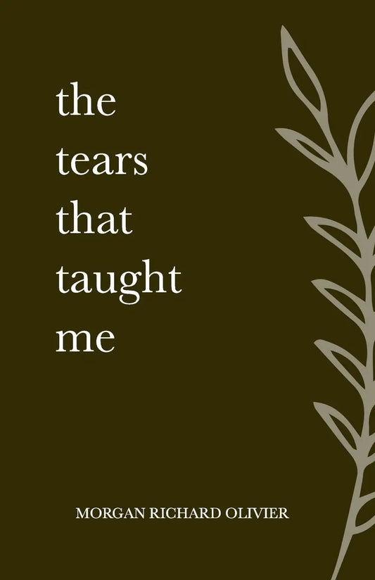 The Tears That Taught Me by Morgan Richard Olivier book cover at Nybookshub