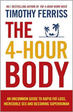 The 4-Hour Body (Paperback) by Timothy Ferriss