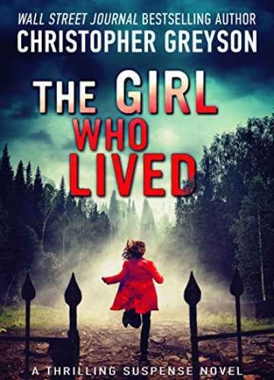 The Girl Who Lived PaperbackÐ  Christopher Greyson
