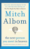 The Next Person You Meet in Heaven: PaperbackÐ  by Mitch Albom